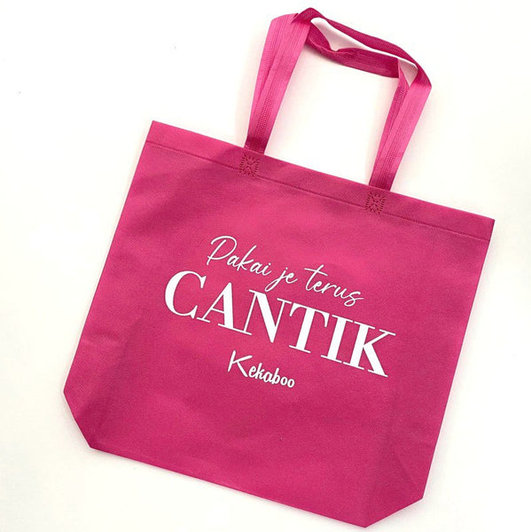 Non Woven Bag "PAKAI JE TERUS CANTIK"